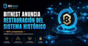 BitNest anuncia avances en la restauración del sistema histórico y recuperación del mercado
